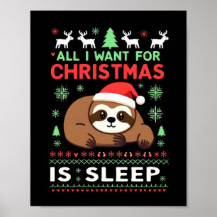 Póster Todo lo que Quiero para Navidad es Dormir - Funny 