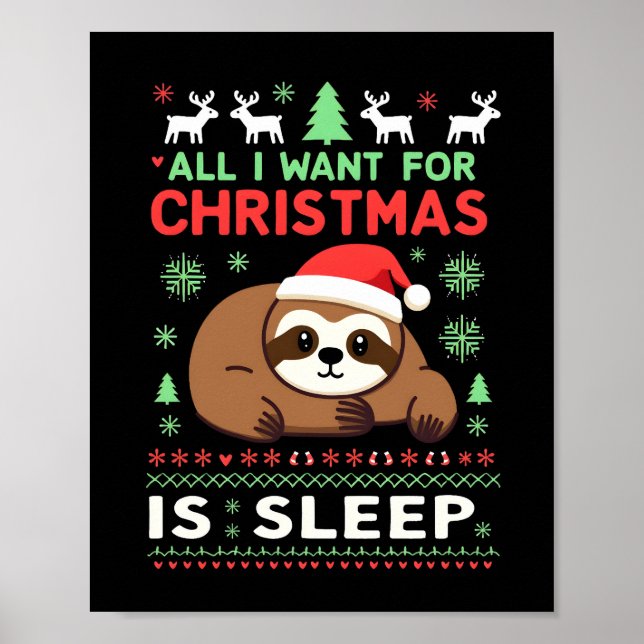 Póster Todo lo que Quiero para Navidad es Dormir - Funny  (Frente)