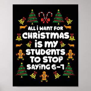 Póster Todo lo que Quiero para Navidad es que mis Alumnos