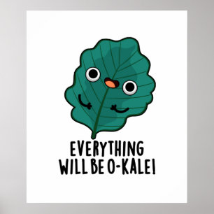 Póster Todo será O-kale Funny Veggie Pun