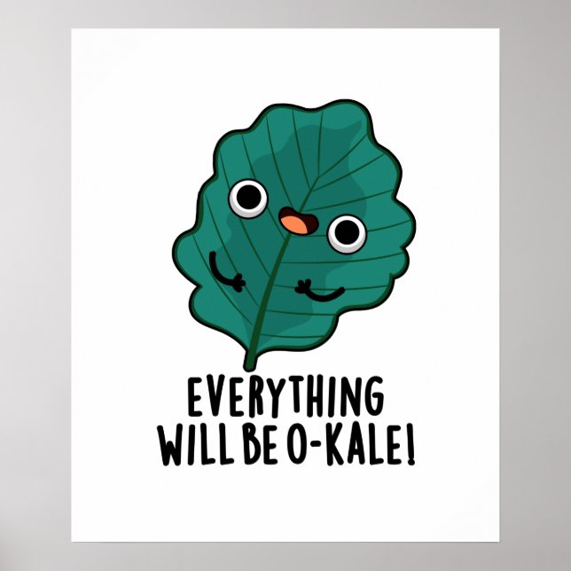 Póster Todo será O-kale Funny Veggie Pun (Frente)