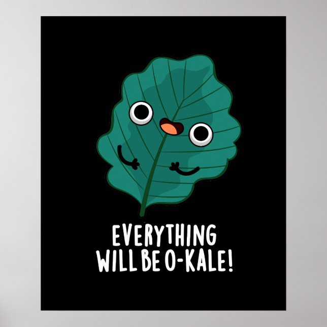 Póster Todo será O-kale Funny Veggie Pun Dark BG (Frente)