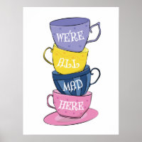 Todos estamos locos aquí - tazas de Fiestas de té 