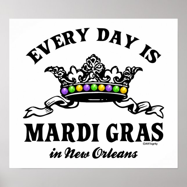 Póster Todos los días el Mardi Gras en Nueva Orleans (Frente)