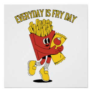 Póster Todos los días es día de freír