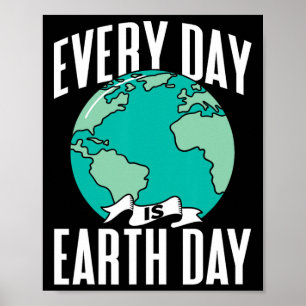 Póster Todos los días es Día de la Tierra Medio Ambiente 