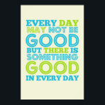 Póster Todos los días pueden no ser buenos<br><div class="desc">... </div>