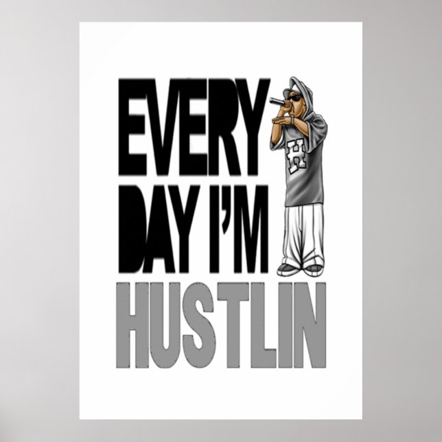 Póster Todos los días soy Hustlin - Poster (Frente)