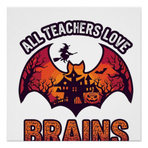 Póster Todos los maestros aman los cerebros Halloween Mur