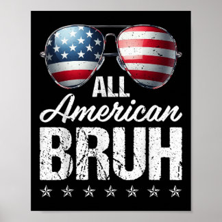 Póster Todos los norteamericanos Bruh Sungles Bandera De