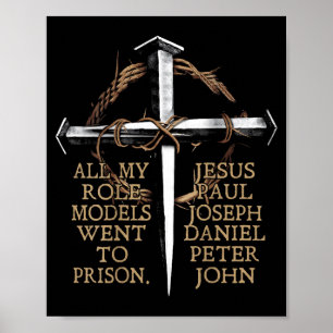 Póster Todos mis modelos a seguir fueron a la cárcel Jesú