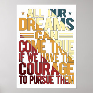 Póster Todos Nuestros Sueños Pueden Hacerse Realidad