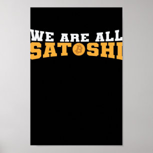 Póster Todos somos cripto de Bitcoin de Satoshi