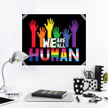 Póster Todos somos manos de arco iris del orgullo LGBTQ h<br><div class="desc">Difundan algo de igualdad y muestren al mundo que son un orgulloso miembro de la comunidad LGBTQ con este colorido poster de conciencia del orgullo gay que presenta un ilustracion de manos de color arcoiris con la frase "Todos somos humanos".</div>