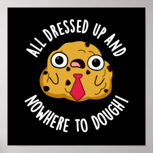 Póster Todos Vestidos Y En Ningún Lugar A Tos Baking Pun