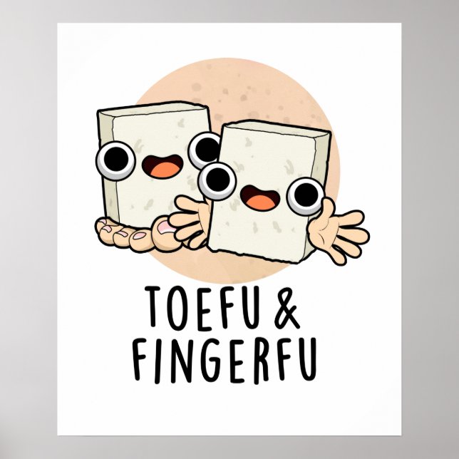 Póster Toefu Fingerfu Funny Food Tofu Pun (Frente)