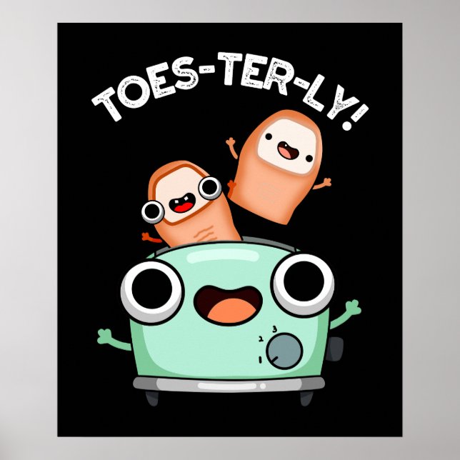 Póster Toes-terly Funny Toe Pun Dark BG (Frente)