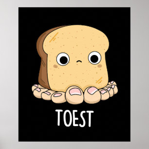 Póster Toest Funny Toast con Toes Pun Dark BG