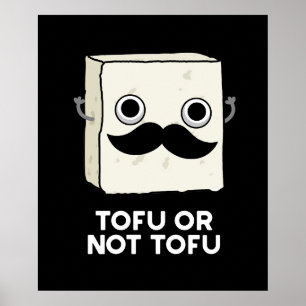Póster Tofu O No Tofu Funny Shakespeare Pun Dark BG