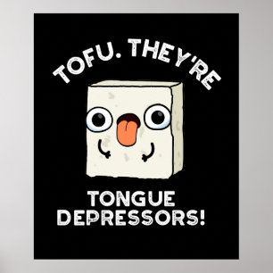 Póster Tofu. Son depresores de la lengua Alimentos Pun Da