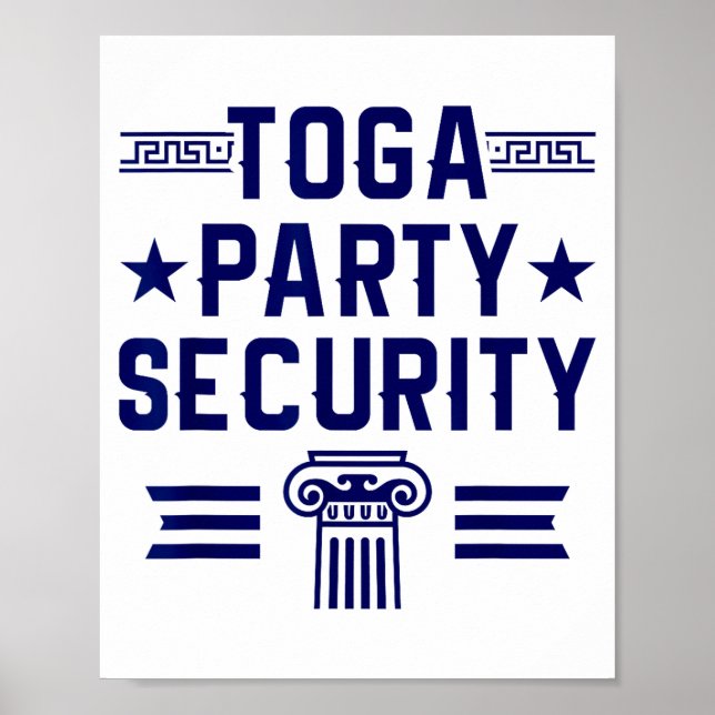 Póster Toga Party Security - Funny Toga Party Costume  (Frente)