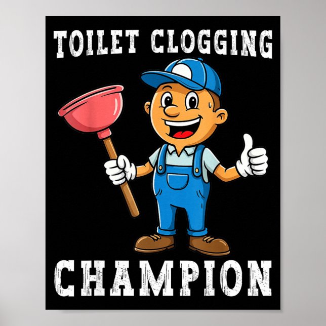 Póster Toilet Clogging Chamon Funny Plumber Humor Joke Da (Frente)