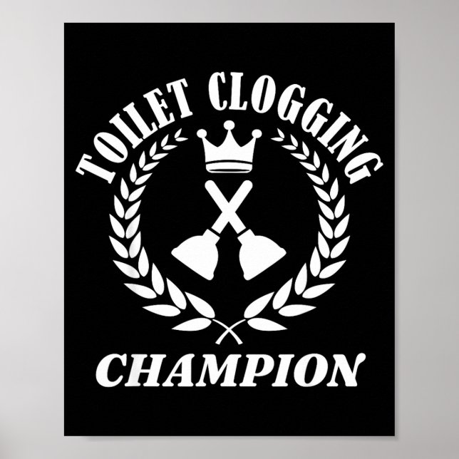 Póster Toilet Clogging Chamon Funny Sarcastic  (Frente)