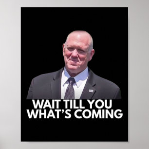 Póster Tom Homan Zar de Fronteras Espere Hasta Que Vea Lo