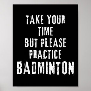 Póster Toma Tu Tiempo Practica Entrenamiento De Bádminton