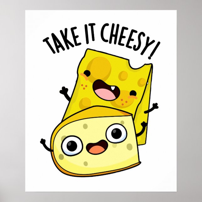 Póster Tómalo con Queso Chiste Divertido de Comida  (Frente)