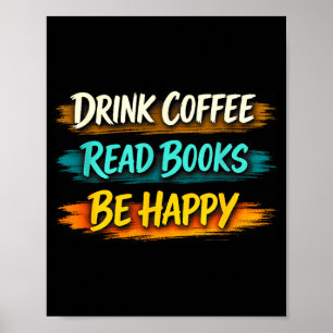 Póster Tomar café leer libros ser feliz vida sencilla aco