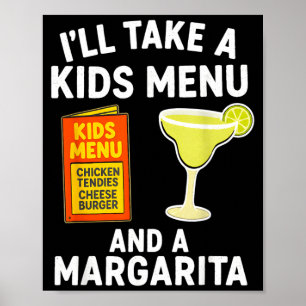 Póster Tomaré un menú infantil y una margarita, mamá dive