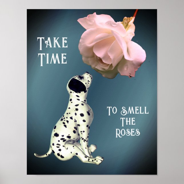 Póster Tómate Tiempo Para Oler A Rosas Que Puppy Inspirad (Frente)