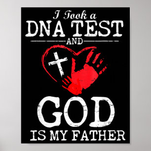 Póster Tomé una prueba de ADN y Dios es mi padre religios