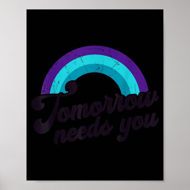 Póster Tomorrow Needs You Mental Health Message Suicide A (Frente)