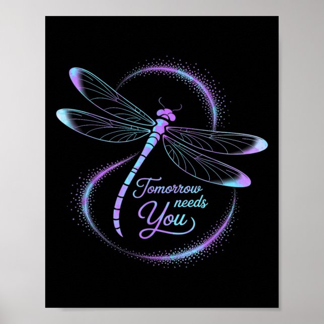 Póster Tomorrow Needs You Suicide Awareness Dragonfly  (Frente)