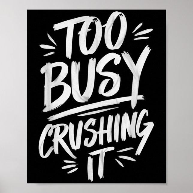 Póster Too Busy Crushing It Successful Motivation Winner  (Frente)