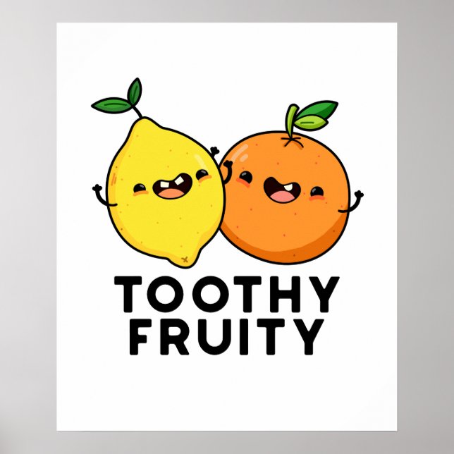 Póster Toothy Fruity Funny Fruit Pun (Frente)