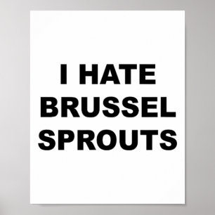Póster Top That Dice - I Hate Brussel Spouts Funny -