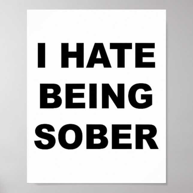 Póster Top That Dice - Odio Ser Sobrio Y Gracioso Alcohól (Frente)