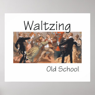 Póster TOP Waltzing Old School