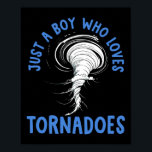 Póster Tornado Birthday Boy Storm Chaser Niños Weathe<br><div class="desc">Tornado Birthday Boy Storm Chaser Niños Clima</div>