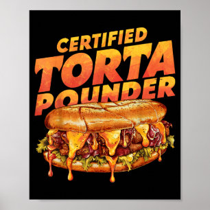 Póster Torta Certificada Bajo Amante de la Comida Mexican