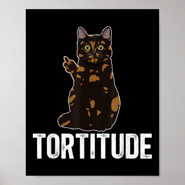Póster Tortitude Tortoiseshell Cat Dueño Tortie Cat Lover (Frente)