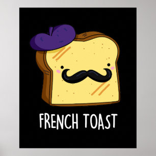 Póster Tostada francesa Funny Bread Pun DArk BG
