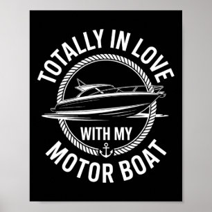 Póster Totalmente Enamorado Con Mi Capitán De Barco Motor