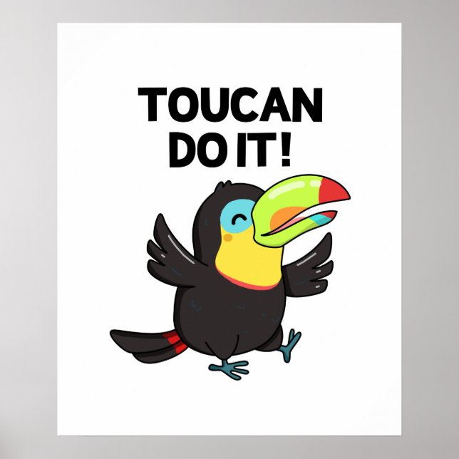 Póster Toucan Do It Funny Motivador Pun (Frente)