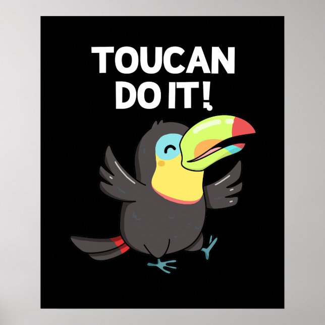 Póster Toucan Do It Funny Positive Bird Pun Dark BG (Frente)