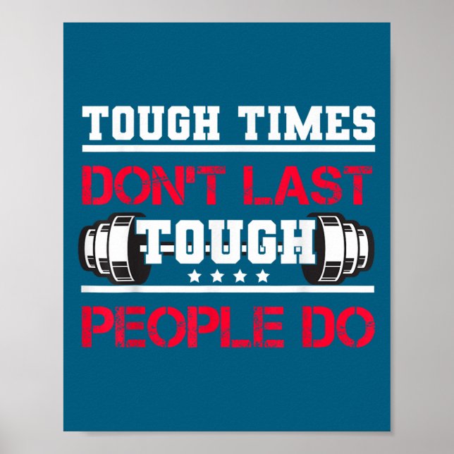 Póster Touch Times Don't Last, Only Tough People Do Bodyb (Frente)