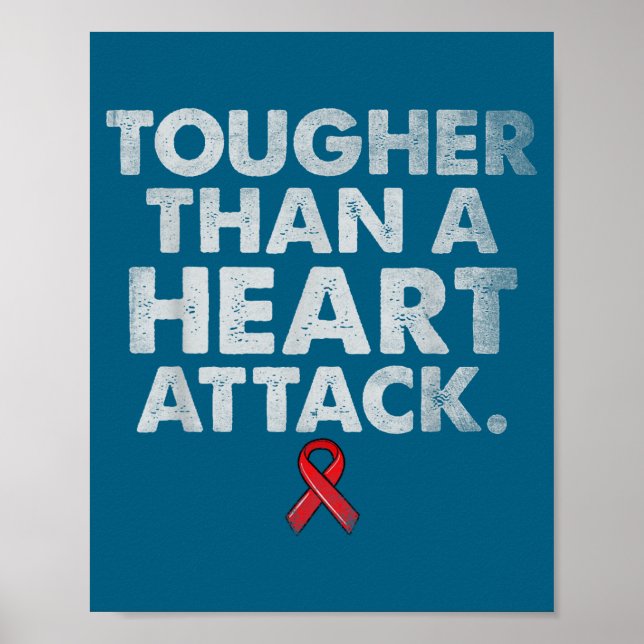 Póster Tougher Than A Heart Attack Heart Disease Awarenes (Frente)
